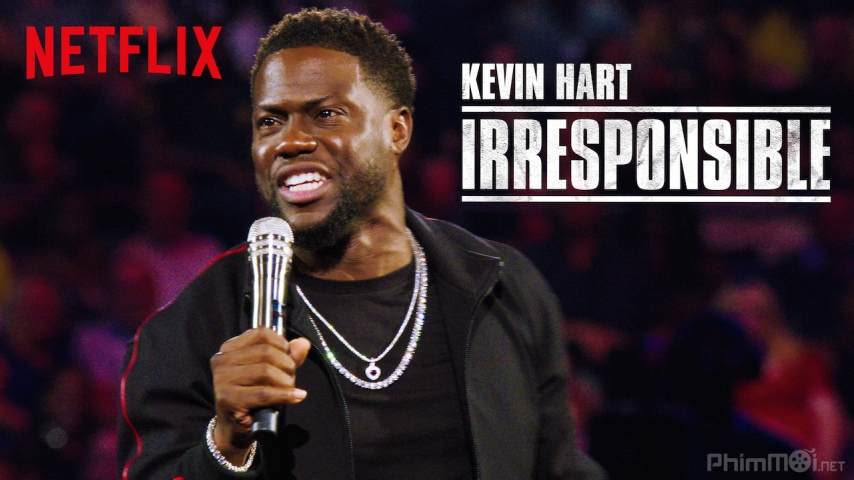 Kevin Hart: Irresponsible (2019)