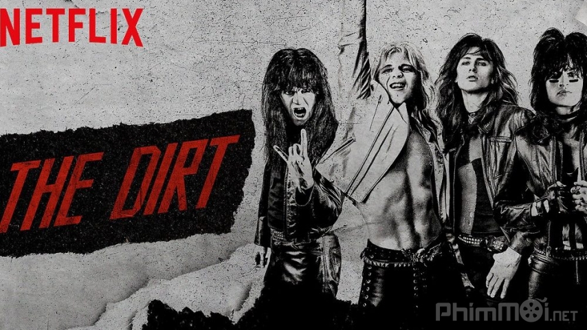 Xem Phim Mötley Crüe: Ban nhạc tai tiếng, The Dirt 2019