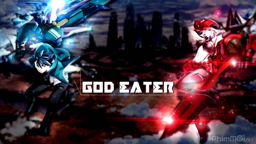 Xem Phim Thần Cơ, God Eater 2015