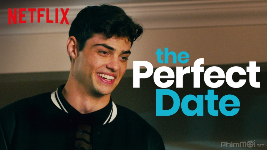 Xem Phim Cuộc hẹn hoàn hảo, The Perfect Date 2019