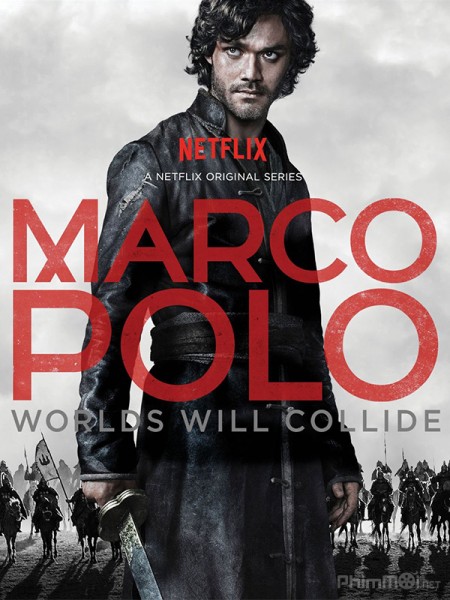 Nhà thám hiểm Marco Polo (Phần 1), Marco Polo Season 1 (2014)