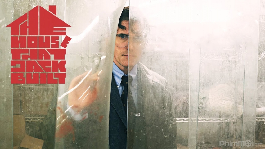 Xem Phim Ngôi Nhà Của Kẻ Sát Nhân, The House That Jack Built 2018