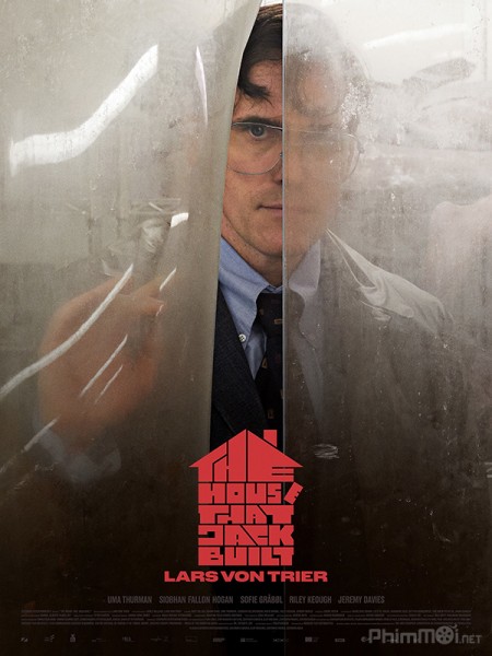 Ngôi Nhà Của Kẻ Sát Nhân, The House That Jack Built / The House That Jack Built (2018)