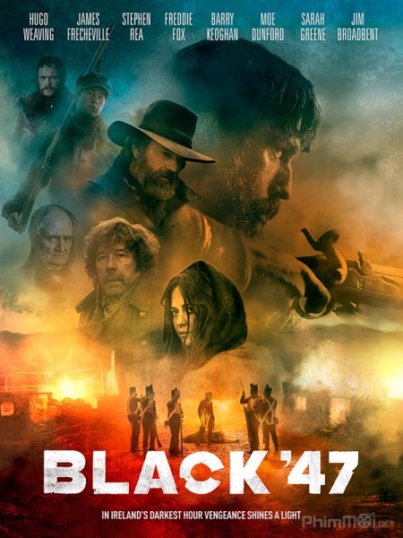 Năm 47 Đen Tối, Black '47 / Black '47 (2018)