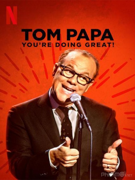 Tom Papa: Mọi Việc Đều Ổn, Tom Papa: You’re Doing Great (2020)