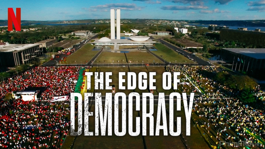 Xem Phim Bên bờ dân chủ, The Edge of Democracy 2019