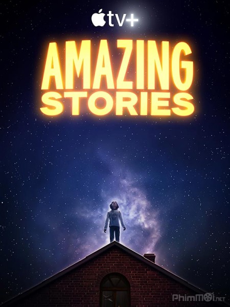 Những Chuyện Ly Kỳ, Amazing Stories / Amazing Stories (2020)