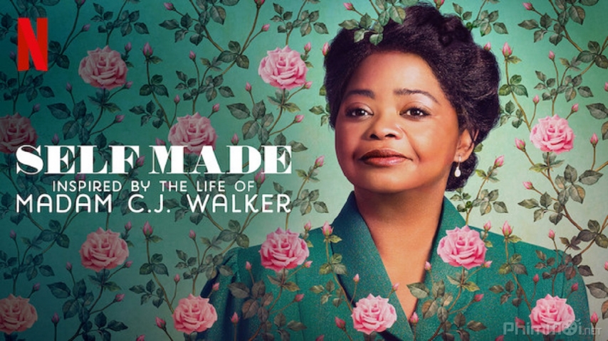 Xem Phim Triệu phú tự thân: Cuộc đời Madam C.J. Walker, Self Made: Inspired by the Life of Madam C.J. Walker 2020