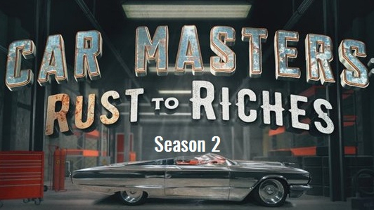 Car Masters: Rust to Riches (Season 2) / Car Masters: Rust to Riches (Season 2) (2020)