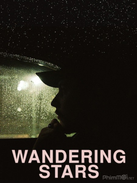 Những Ngôi Sao Lang Thang, Wandering Stars (2019)