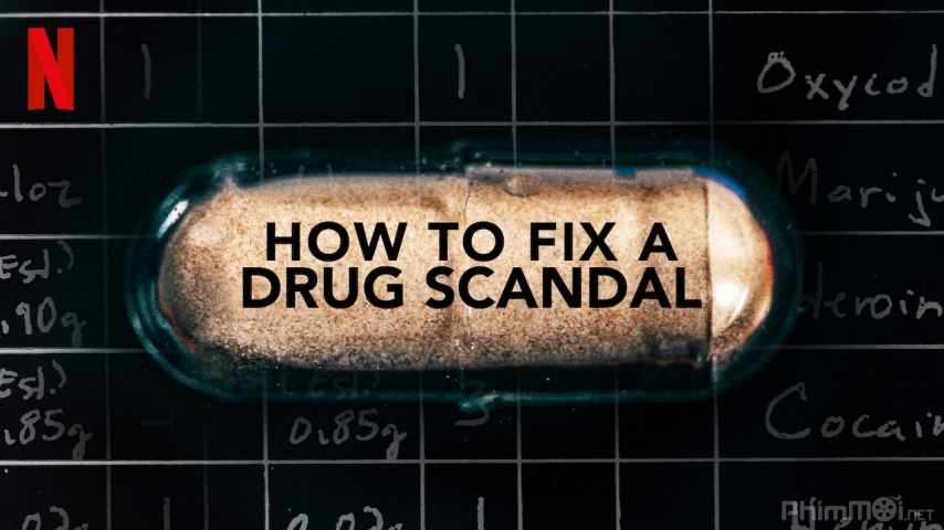 How to Fix a Drug Scandal / How to Fix a Drug Scandal (2020)