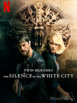 Twin Murders: The Silence of the White City (2019)
