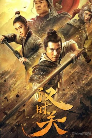 Hán Thời Quan, Guard The Pass of HAN (2020)