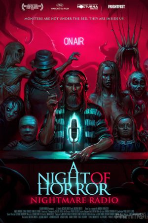 Đêm Kinh Hoàng: Đài Phát Thanh Ác Mộng, A Night of Horror: Nightmare Radio (2019)