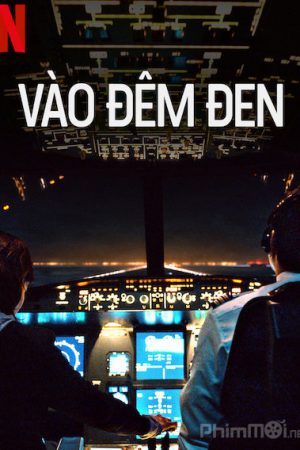 Vào Đêm Đen, Into The Night (2020)