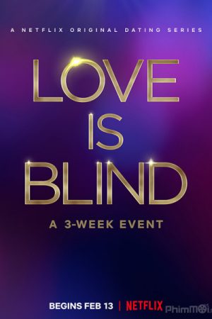 Yêu Là Mù Quáng (Phần 1), Love Is Blind Season 1 (2020)