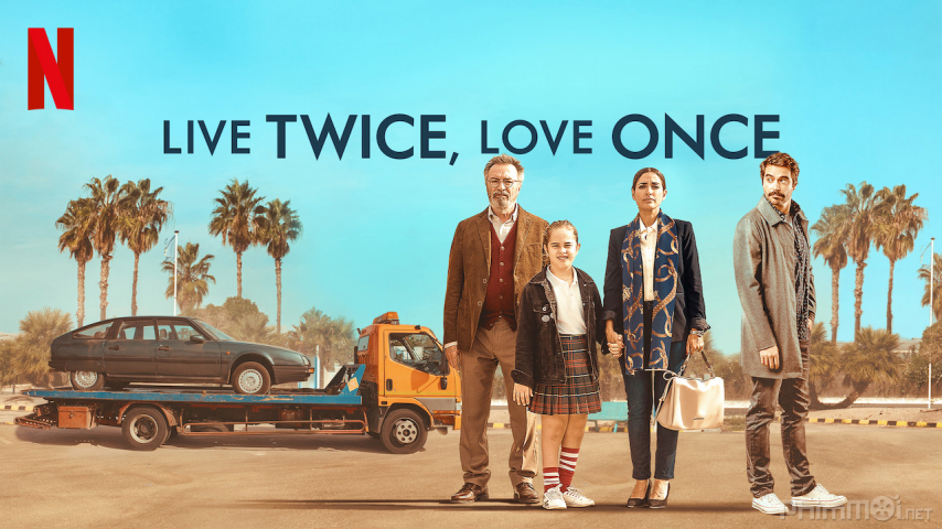 Live Twice, Love Once (2019)