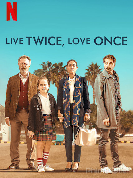 Live Twice, Love Once (2019)