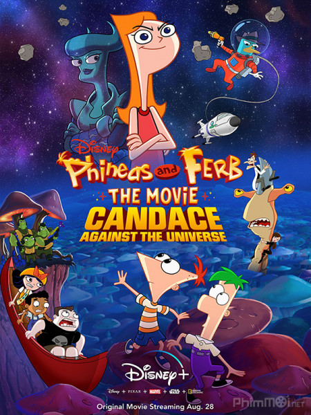 Phineas Và Ferb: Candace Chống Lại Cả Vũ Trụ, Phineas And Ferb The Movie: Candace Against The Universe (2020)