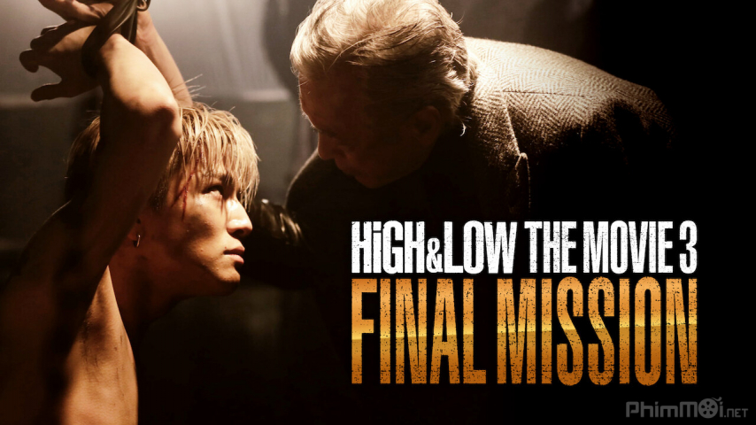Xem Phim Cuộc Chiến Băng Đảng 3: Sứ Mệnh Cuối Cùng, High & Low: The Movie 3 - Final Mission 2017