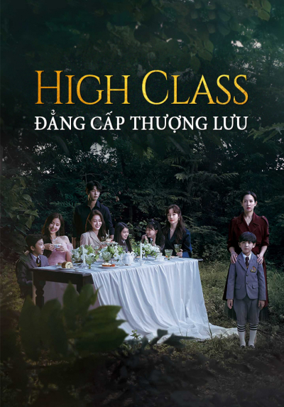 Đẳng Cấp Thượng Lưu, High Class / High Class (2021)