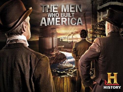 Xem Phim Đại Tư Bản, The Men Who Built America 2012