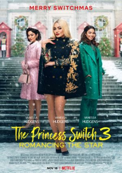 The Princess Switch 3: Romancing the Star / The Princess Switch 3: Romancing the Star (2021)