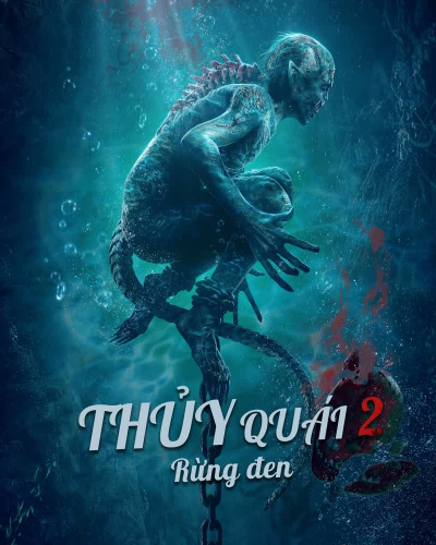 Thuỷ Quái Rừng Gỗ Mun, Water Monster 2 / Water Monster 2 (2021)