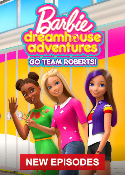 Barbie Cuộc Phiêu Lưu Trong Ngôi Nhà Mơ Ước: Đi Nào Đội Roberts 2, Barbie Dreamhouse Adventures: Go Team Roberts S02 (2020)