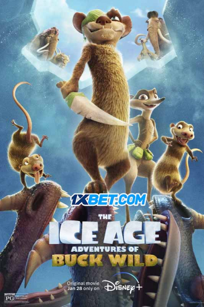 The Ice Age Adventures of Buck Wild / The Ice Age Adventures of Buck Wild (2022)