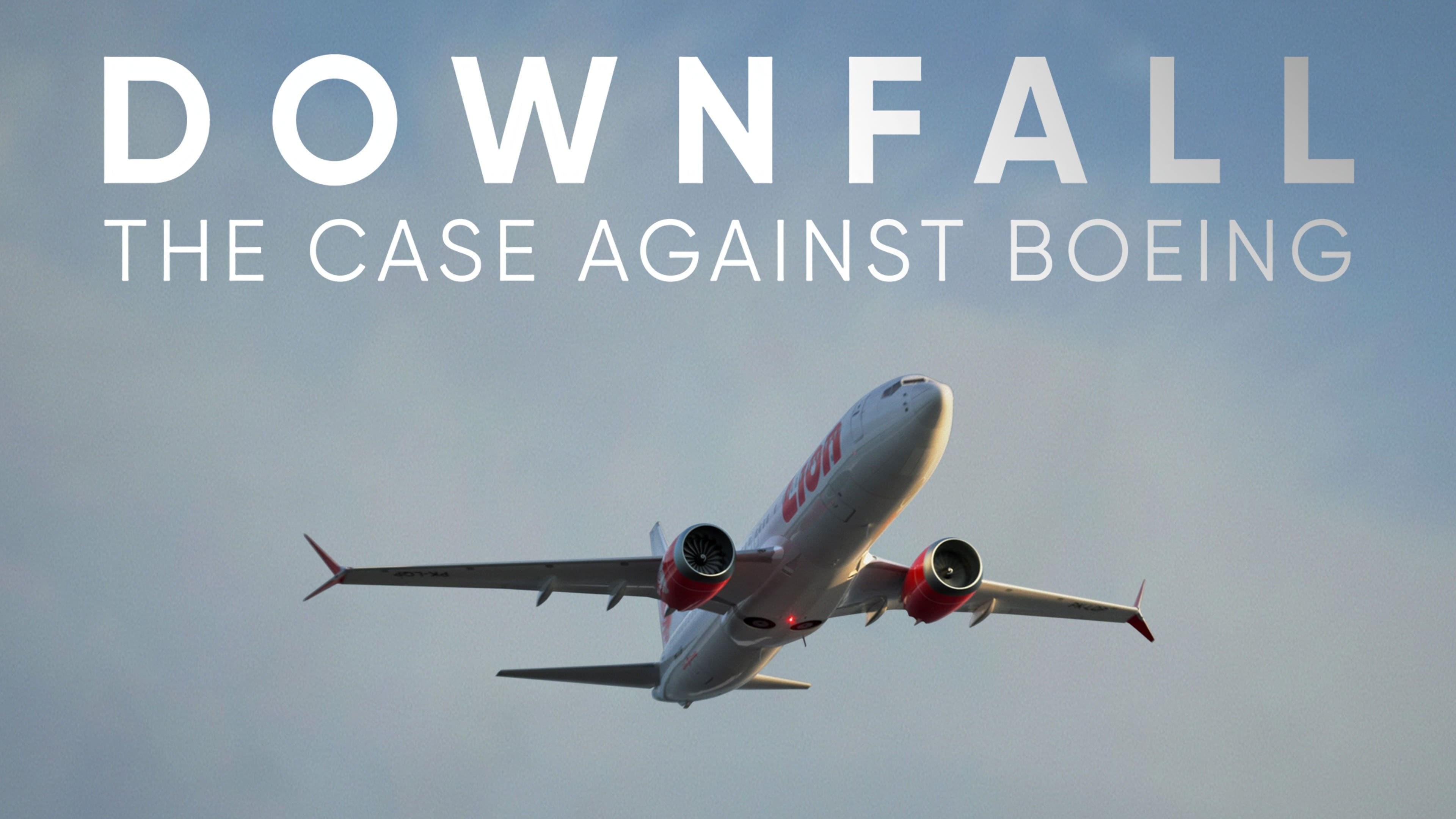 Downfall: The Case Against Boeing / Downfall: The Case Against Boeing (2022)