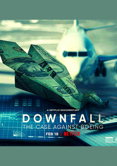 Rơi tự do: Vụ điều tra Boeing, Downfall: The Case Against Boeing / Downfall: The Case Against Boeing (2022)