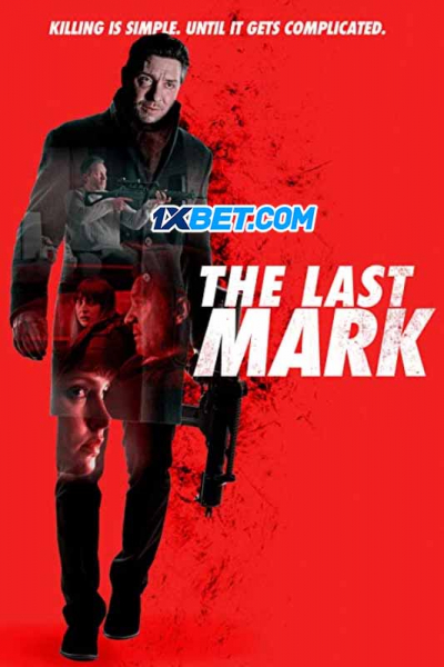 Dấu Ấn Cuối Cùng, The Last Mark / The Last Mark (2022)