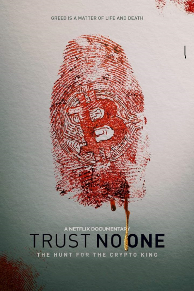 Đừng tin ai: Săn lùng vua tiền mã hóa, Trust No One: The Hunt for the Crypto King / Trust No One: The Hunt for the Crypto King (2022)