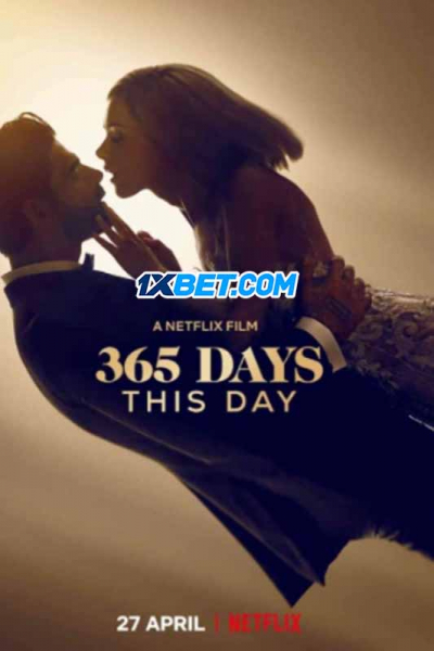 365 ngày: Hôm nay, 365 Days: This Day / 365 Days: This Day (2022)