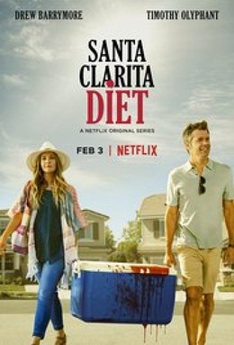 Santa Clarita Diet, Santa Clarita Diet (2017)