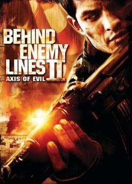 Behind Enemy Lines 2: Axis Of Evil (2006)