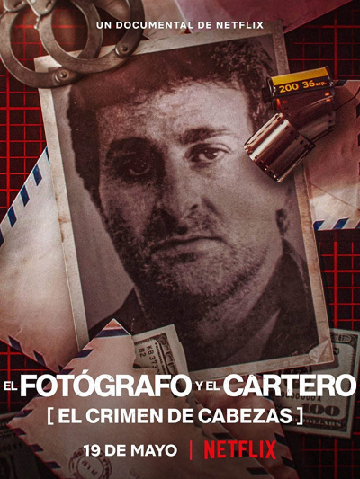 Nhiếp ảnh gia: Vụ sát hại José Luis Cabezas, The Photographer: Murder in Pinamar / The Photographer: Murder in Pinamar (2022)