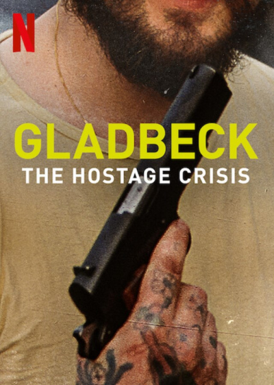 Gladbeck: Khủng hoảng con tin, Gladbeck: The Hostage Crisis / Gladbeck: The Hostage Crisis (2022)