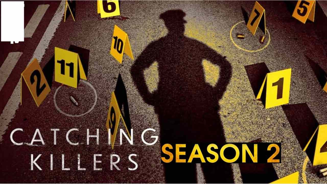 Xem Phim Truy Bắt Kẻ Sát Nhân 2, Catching Killers Season 2 2022