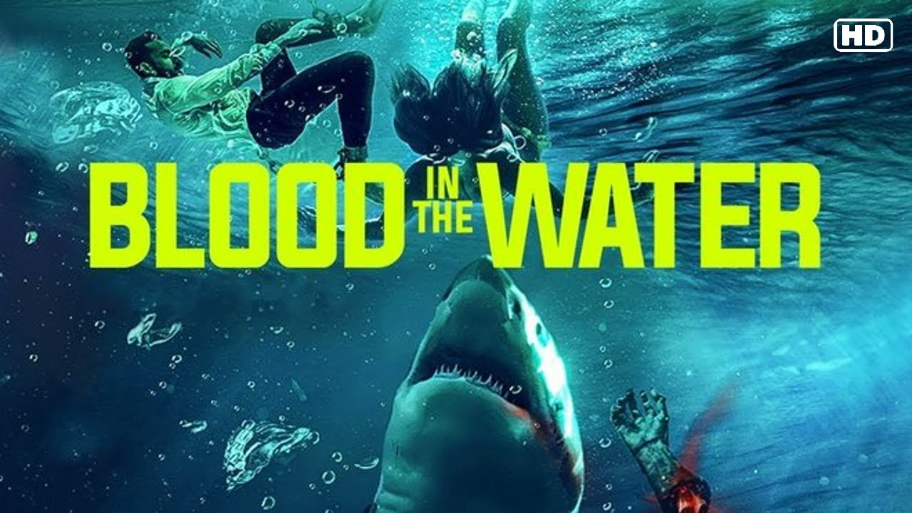 Xem Phim Cá Mập Dưới Nước, Blood In The Water 2022