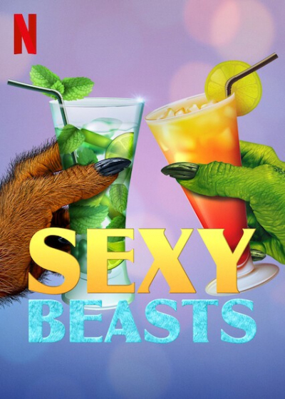 Hẹn Hò Cùng Quái Thú 2, Sexy Beasts Season 2 (2021)