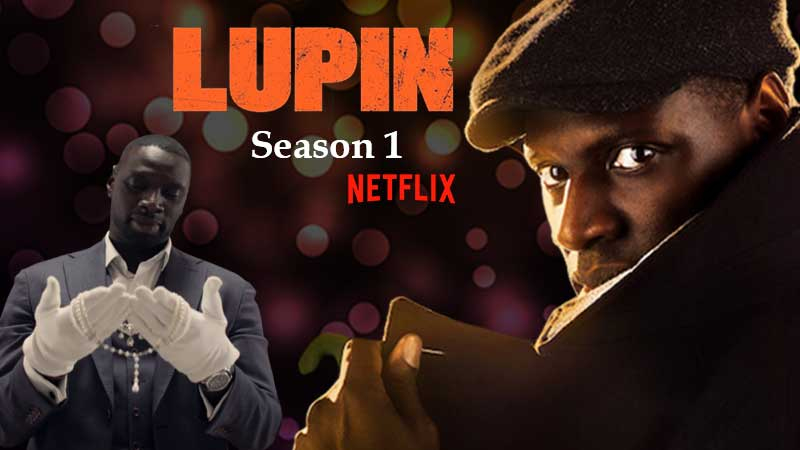 Xem Phim Siêu Trộm Lupin 1, Lupin Season 1 2021