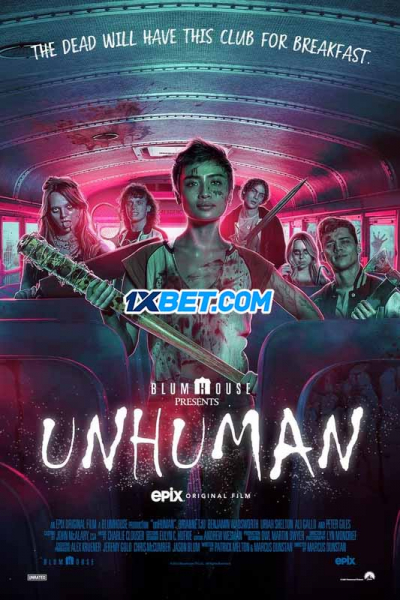 Phi Nhân Tính, Unhuman / Unhuman (2022)