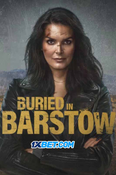 Buried in Barstow (2022)