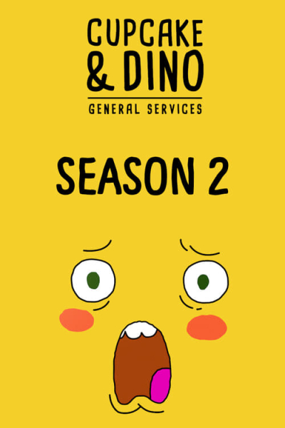 Cupcake & Dino - General Services (Season 2) / Cupcake & Dino - General Services (Season 2) (2019)