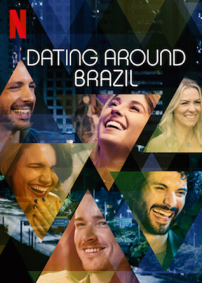 Hẹn hò vu vơ: Brazil, Dating Around: Brazil / Dating Around: Brazil (2020)