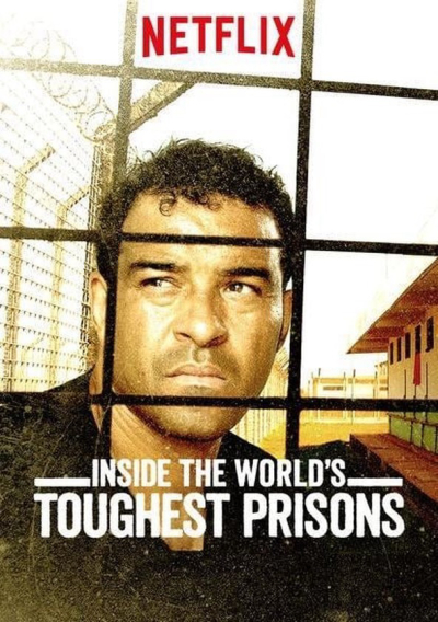 Bên trong những nhà tù khốc liệt nhất thế giới (Phần 3), Inside the World’s Toughest Prisons (Season 3) / Inside the World’s Toughest Prisons (Season 3) (2018)