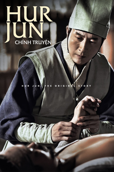 Hur Jun Chính Truyện, Hur Jun, The Original Story / Hur Jun, The Original Story (2013)