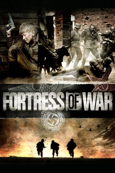Pháo Đài Chiến Tranh, Fortress of War / Fortress of War (2010)
